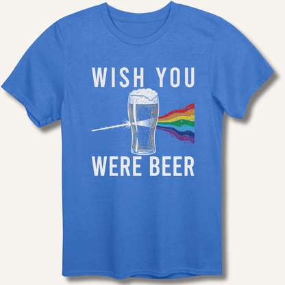 Wish You Were Beer T-Shirt - Sip & Shirt