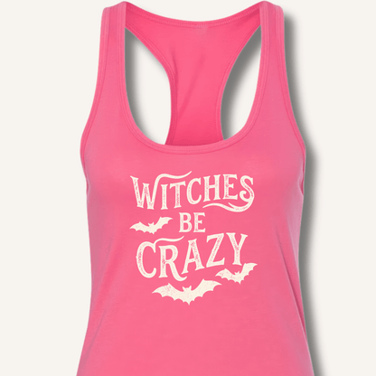 Witches Be Crazy Racerback Tank - Sip & Shirt