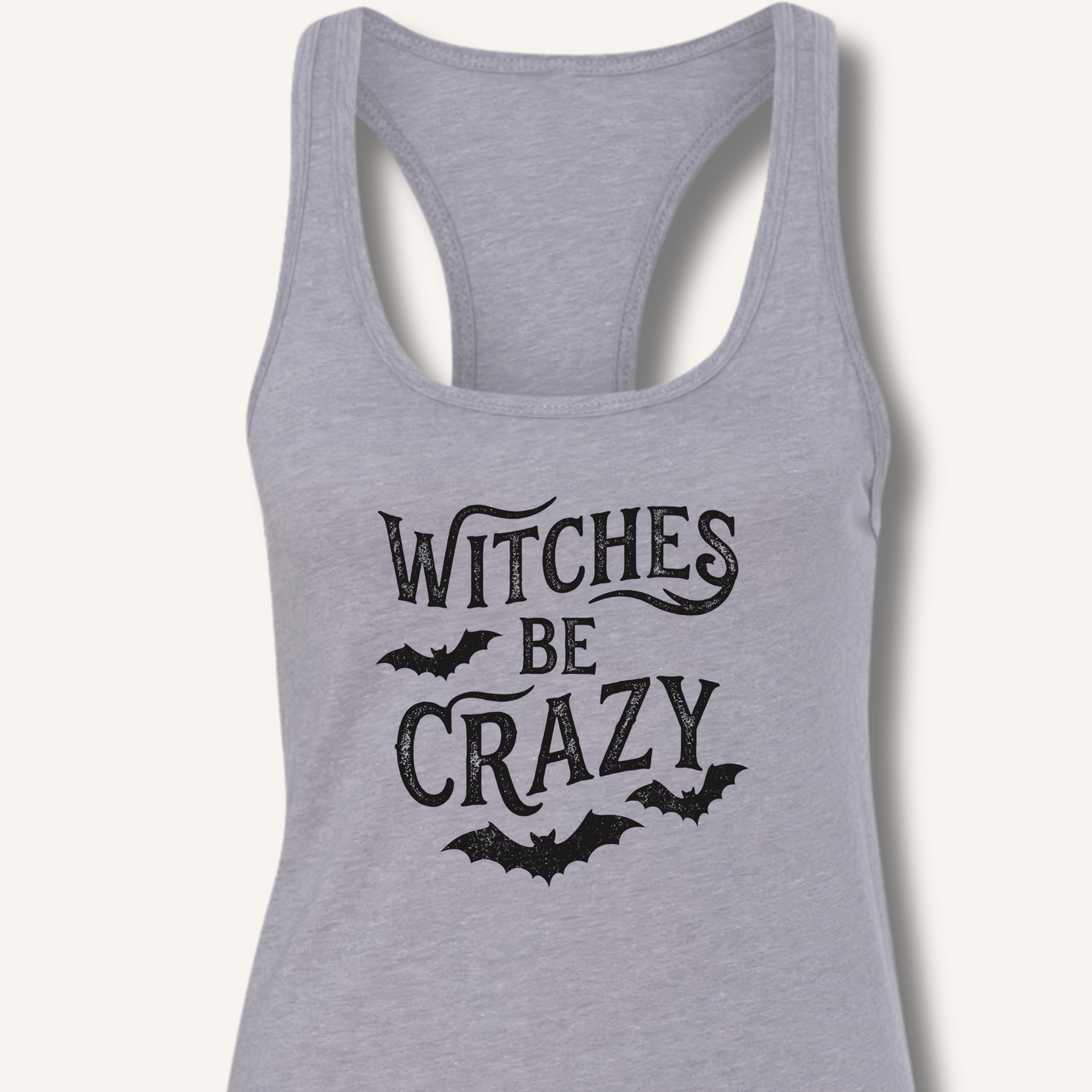 Witches Be Crazy Racerback Tank - Sip & Shirt