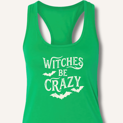 Witches Be Crazy Racerback Tank - Sip & Shirt