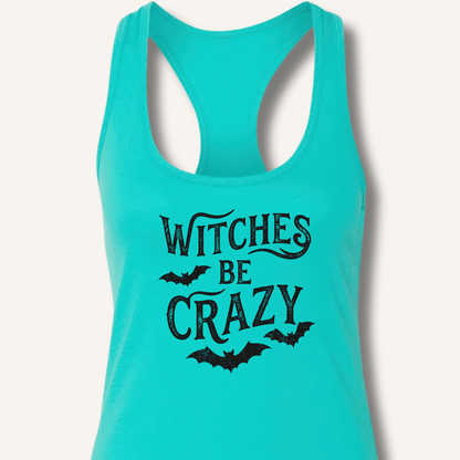 Witches Be Crazy Racerback Tank - Sip & Shirt