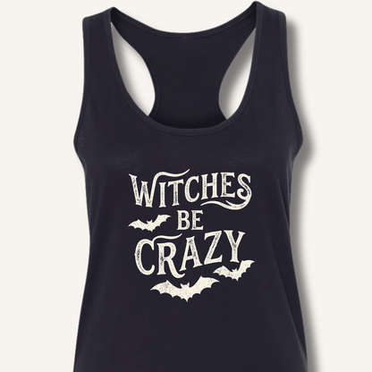 Witches Be Crazy Racerback Tank - Sip & Shirt