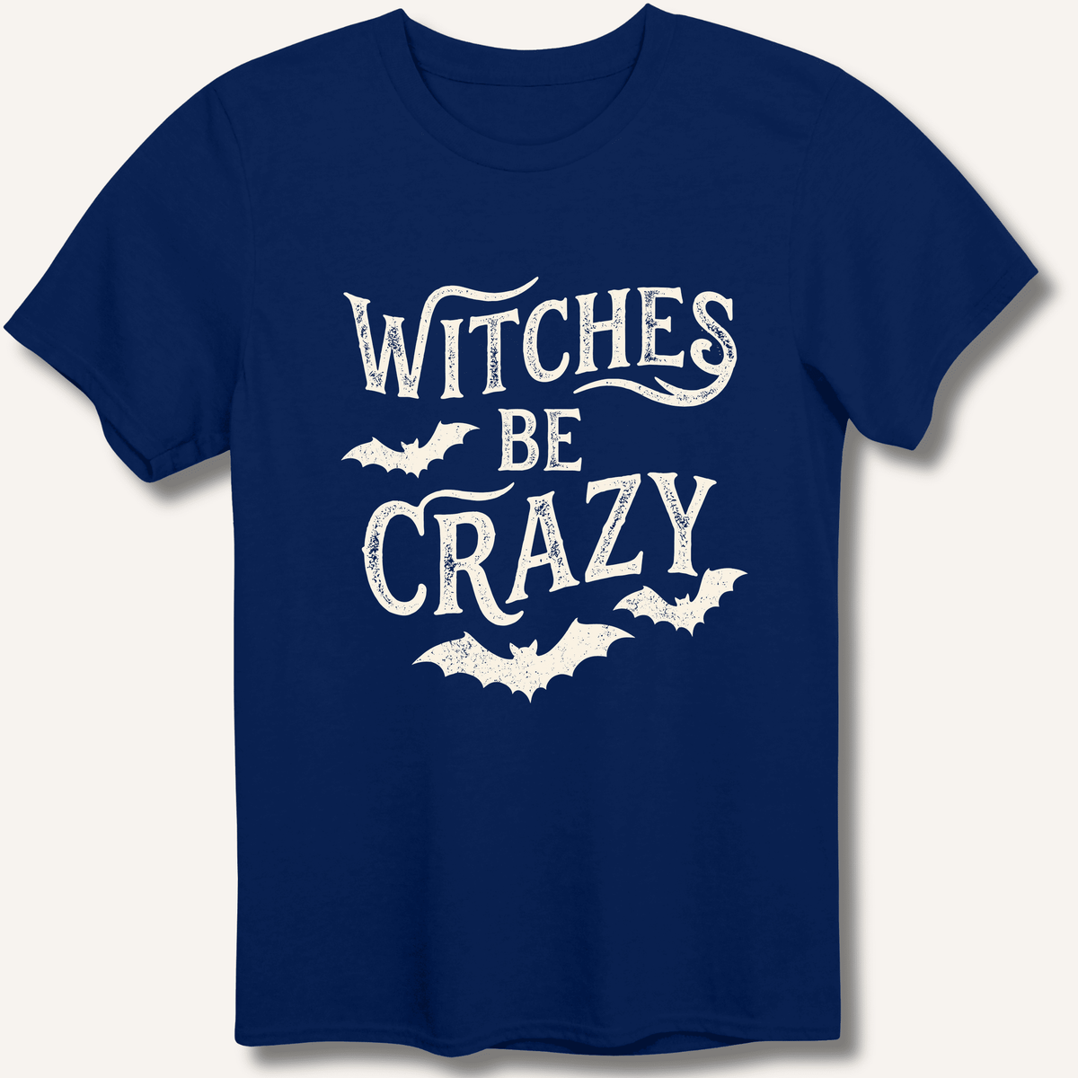 Witches Be Crazy T-Shirt - Sip & Shirt