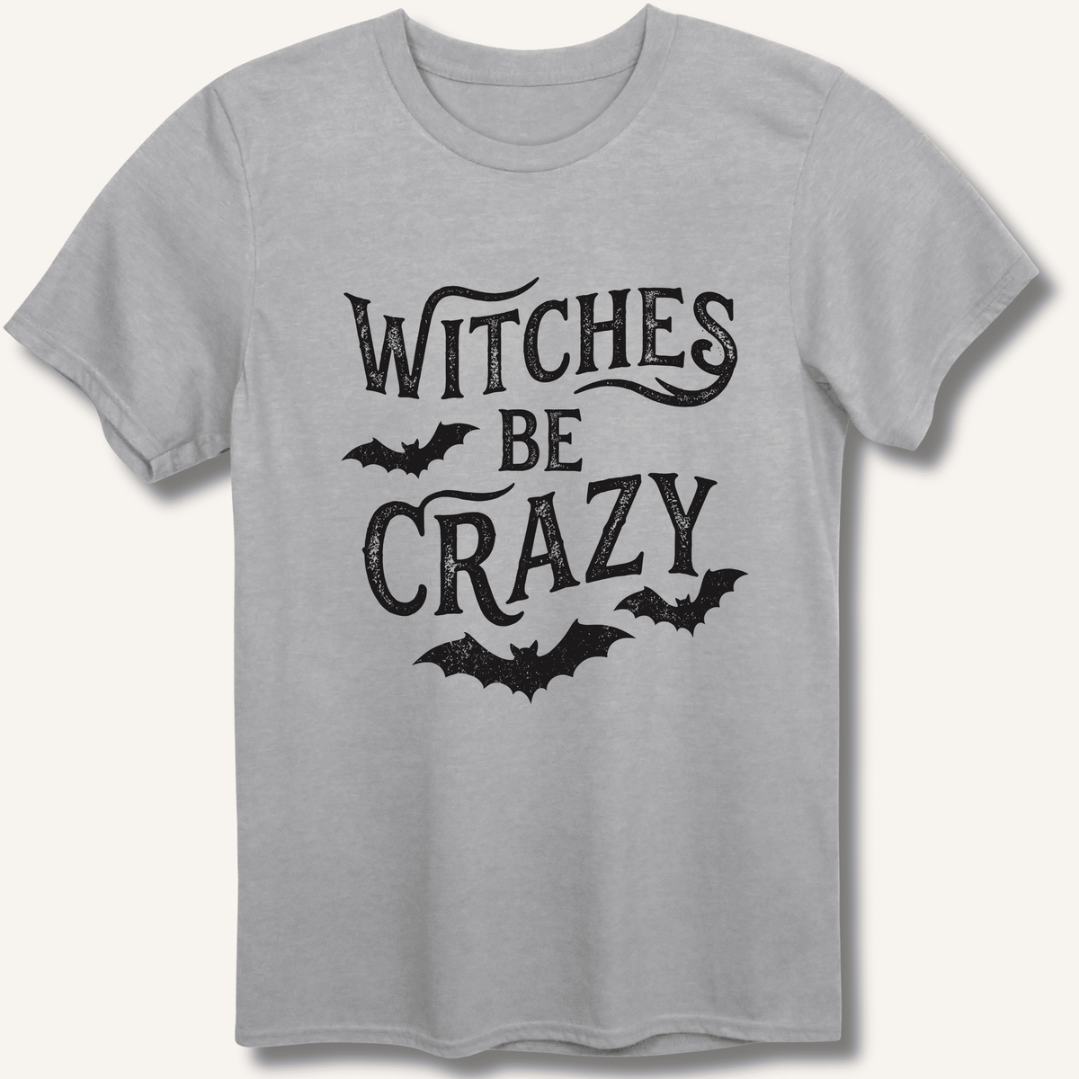 Witches Be Crazy T-Shirt - Sip & Shirt
