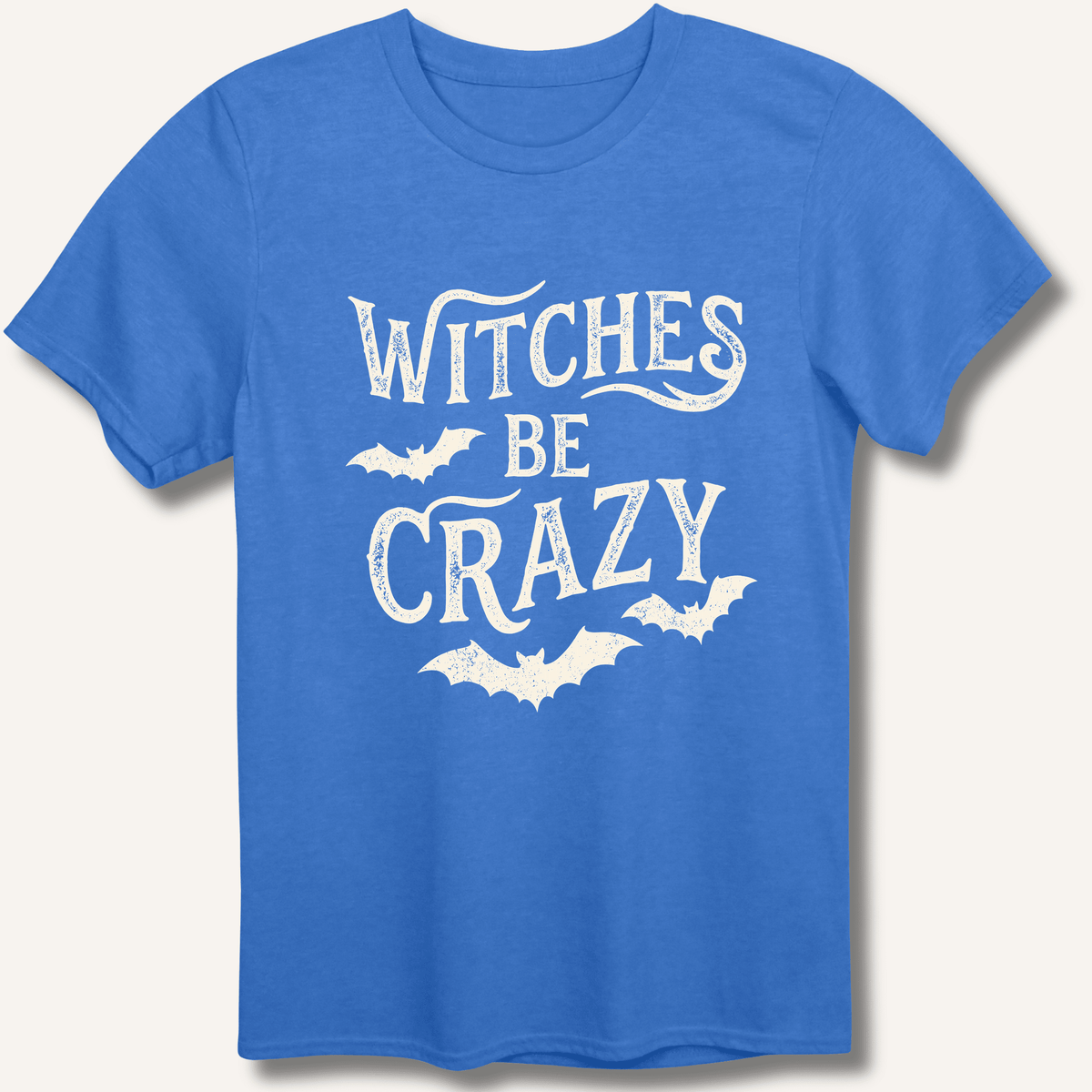 Witches Be Crazy T-Shirt - Sip & Shirt