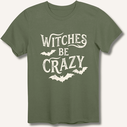 Witches Be Crazy T-Shirt - Sip & Shirt