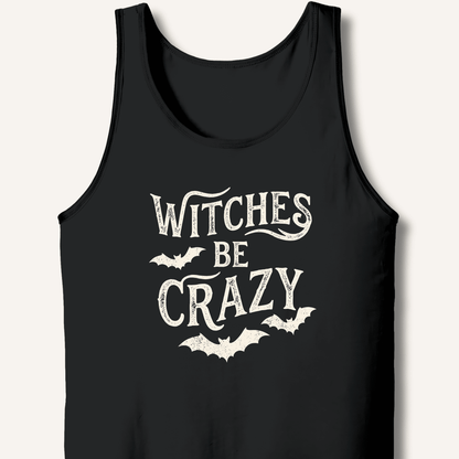 Witches Be Crazy Tank - Sip & Shirt