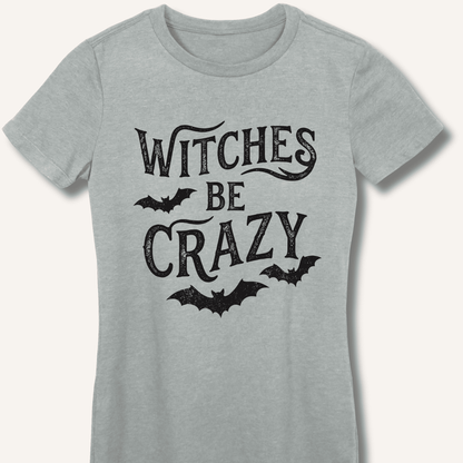 Witches Be Crazy Women's Fitted T-Shirt - Sip & Shirt