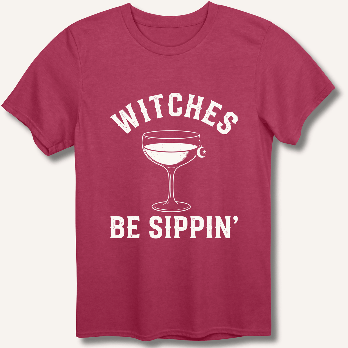 Witches Be Sippin' T-Shirt - Sip & Shirt