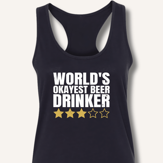 World's Okayest Beer Drinker Racerback Tank - Sip & Shirt