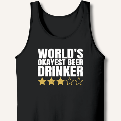 World's Okayest Beer Drinker Tank - Sip & Shirt