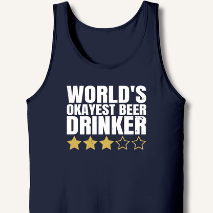 World's Okayest Beer Drinker Tank - Sip & Shirt