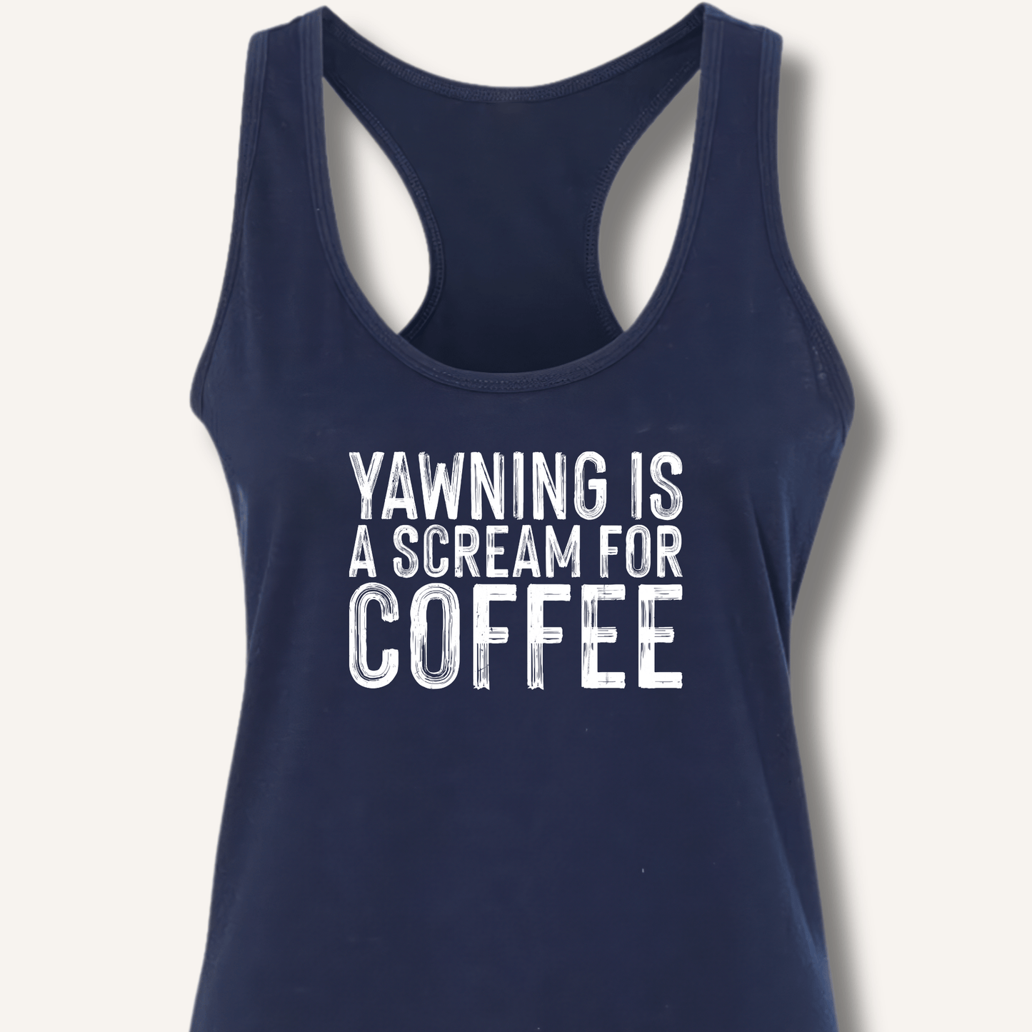 Yawning Is A Scream For Coffee Racerback Tank - Sip & Shirt