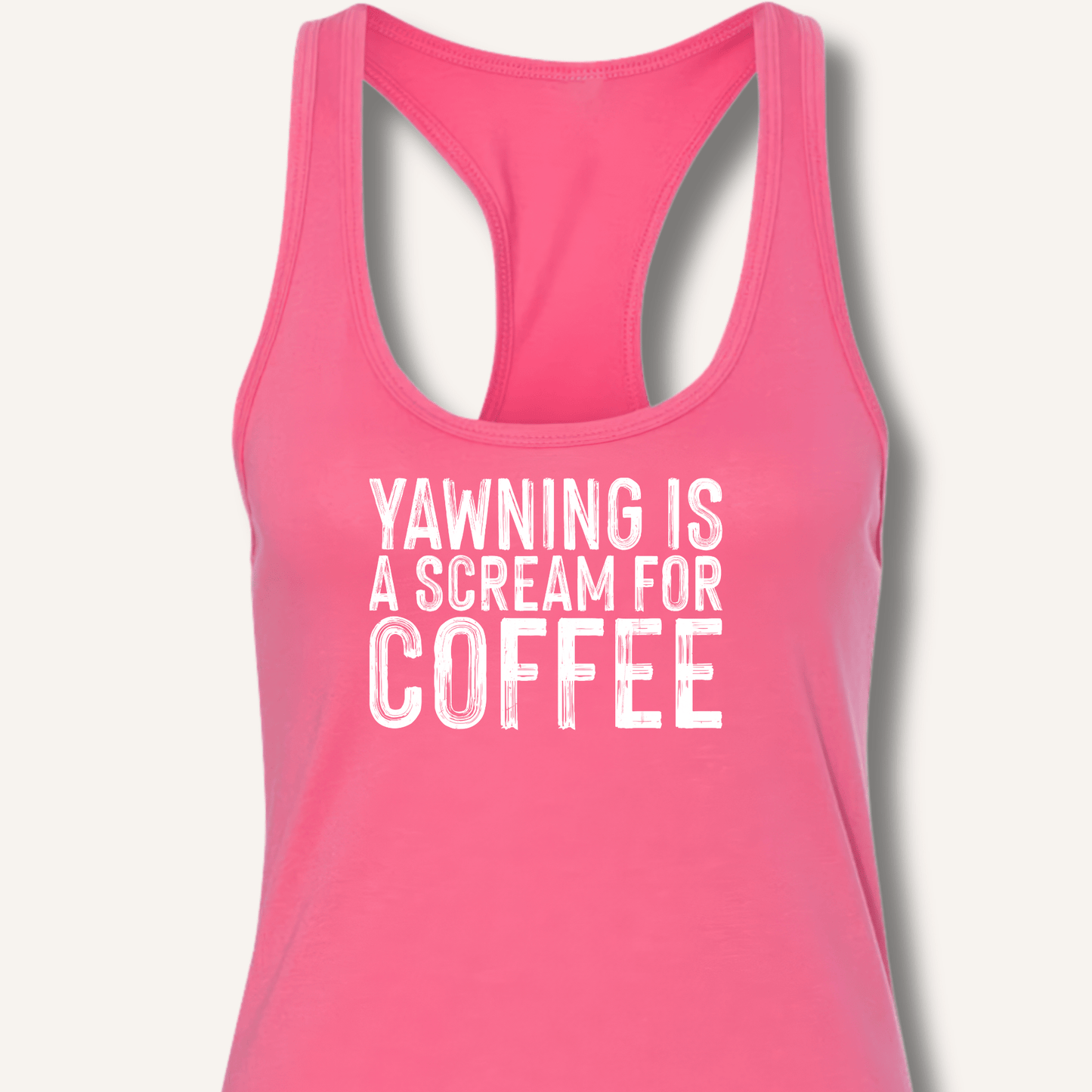Yawning Is A Scream For Coffee Racerback Tank - Sip & Shirt