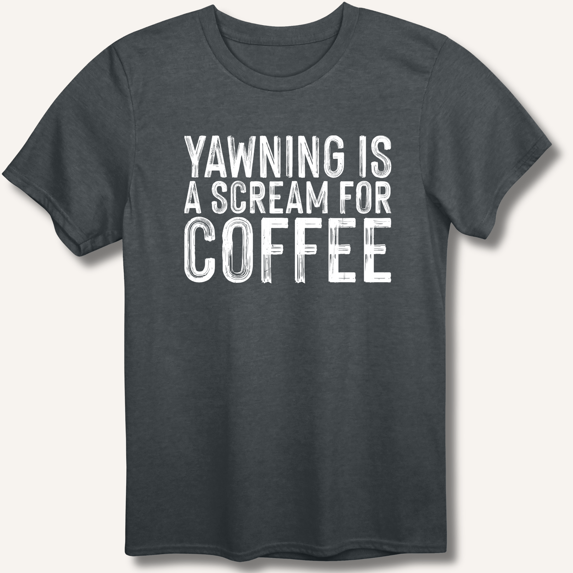 Yawning Is A Scream For Coffee T-Shirt - Sip & Shirt
