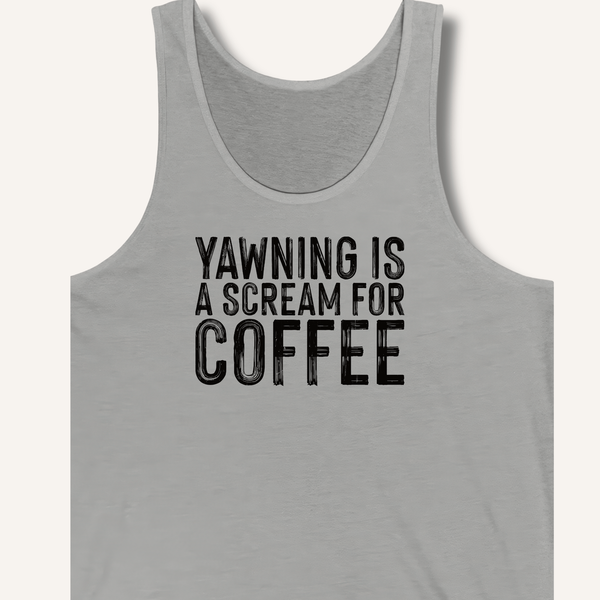 Yawning Is A Scream For Coffee Tank - Sip & Shirt