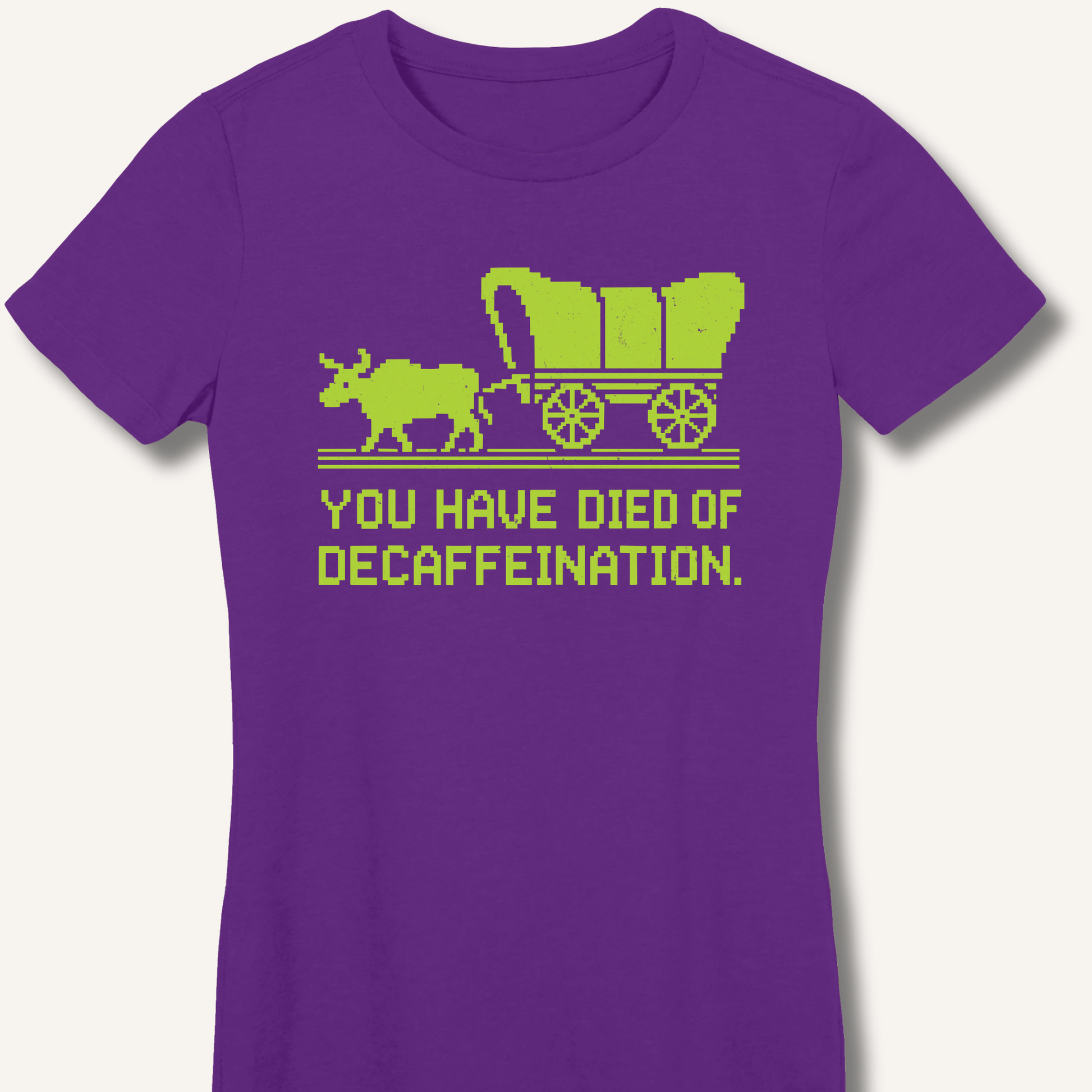 You Have Died Fitted T-Shirt - Sip & Shirt