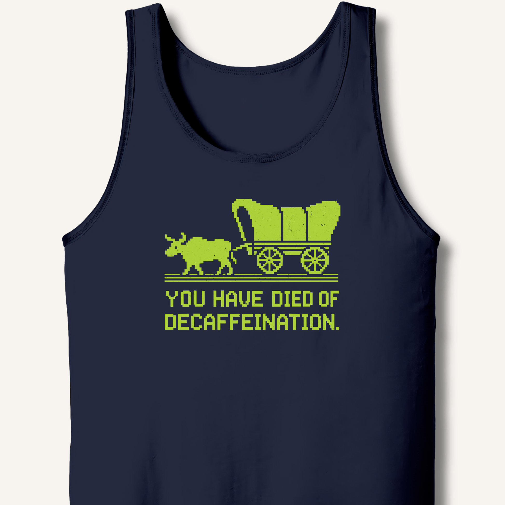You Have Died Tank - Sip & Shirt