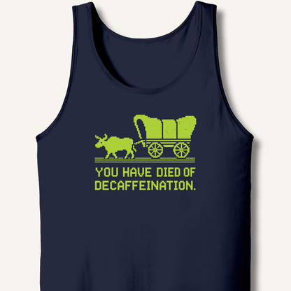 You Have Died Tank - Sip & Shirt