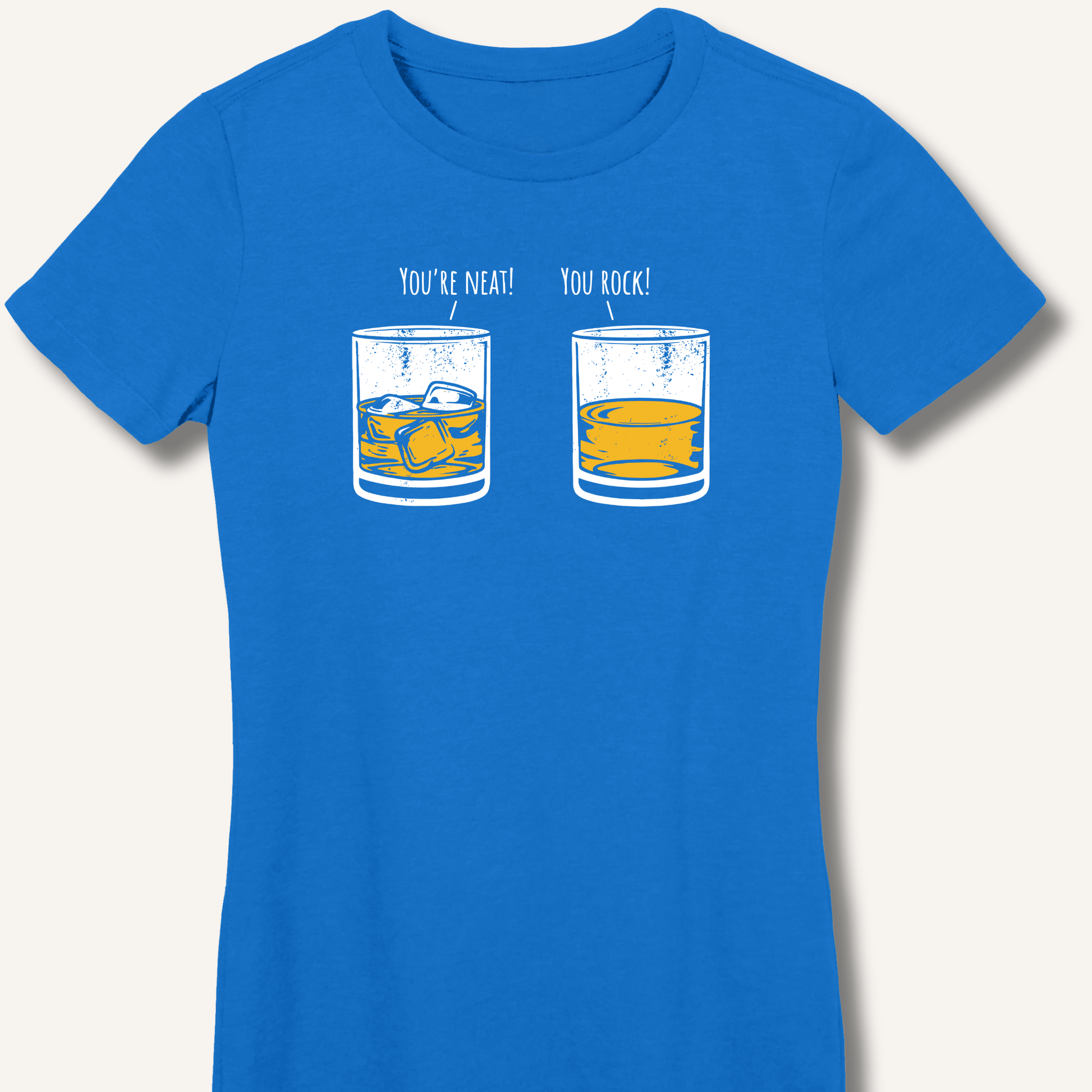 You're Neat! You Rock! Fitted T-Shirt - Sip & Shirt